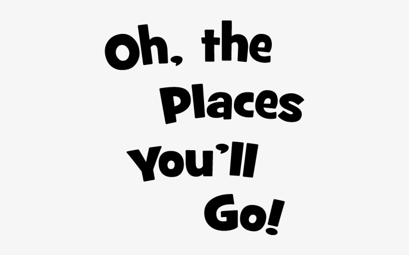 Sorry, Your Browser Doesn't Support Our Live Preview - Oh The Places You Ll Go Lettering, transparent png download