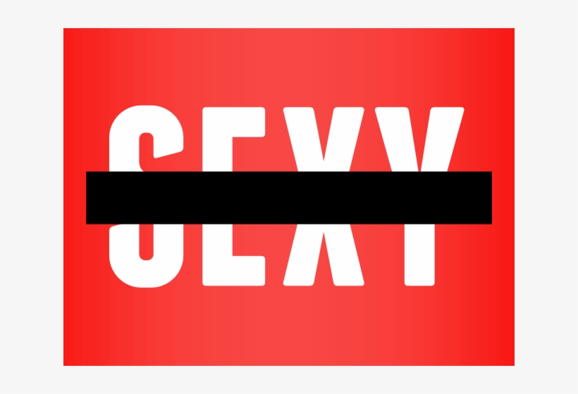 The Word "sexy' Crossed Out - Gizmodo, transparent png download
