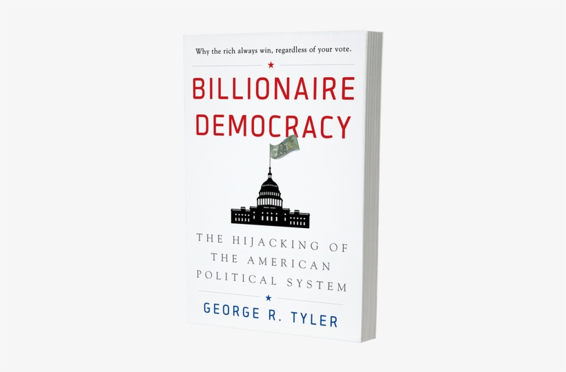 Billionaire Democracy: The Hijacking Of The American, transparent png download
