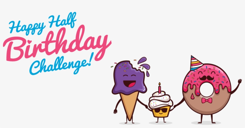 Order Your - Happy Half Birthday Png, transparent png download