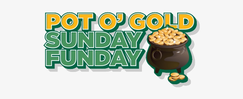 Pot O' Gold Sunday Funday - Pot Of Gold, transparent png download