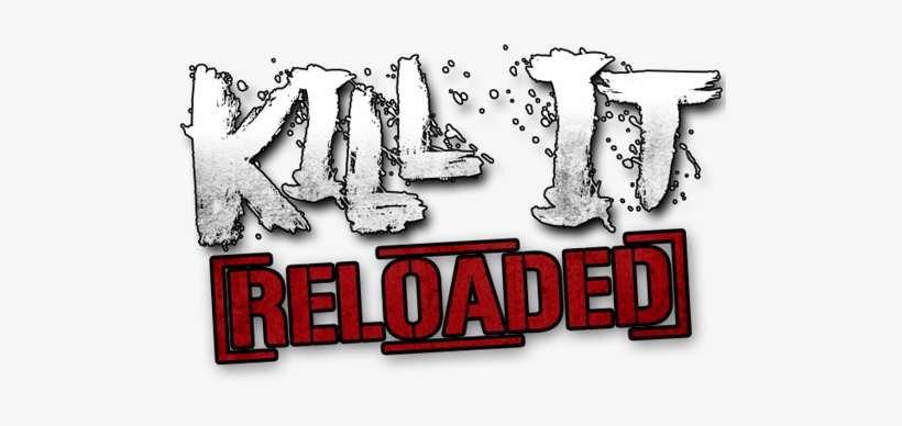 Kill It Reloaded - Rich Piana Logo Kill, transparent png download