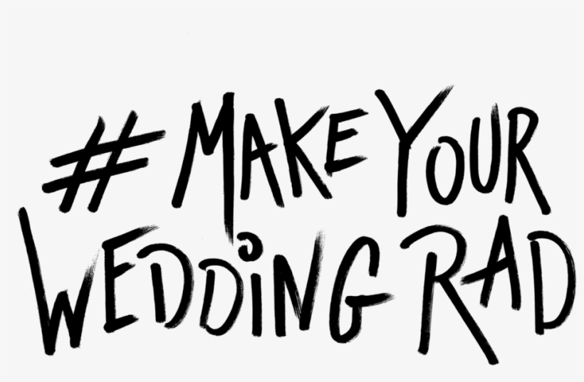 Rr Make Your Wedding Radsmall - Calligraphy, transparent png download