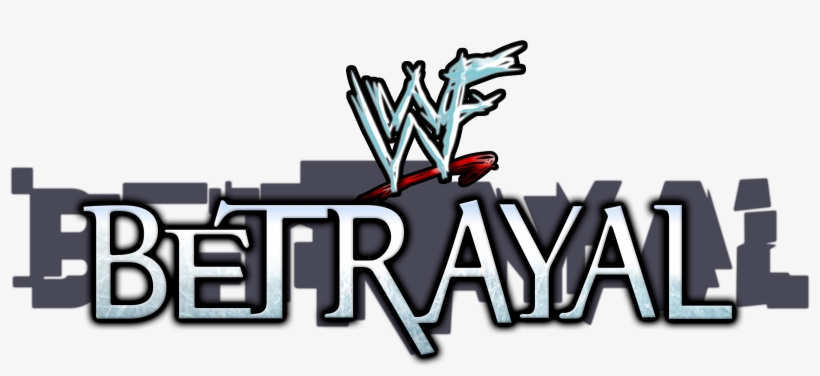 Wwf Betrayal - Wwf Betrayal Logo, transparent png download