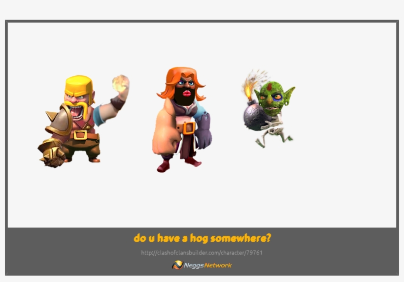 Do U Have A Hog Somewhere Character - Clash Of Clans, transparent png download