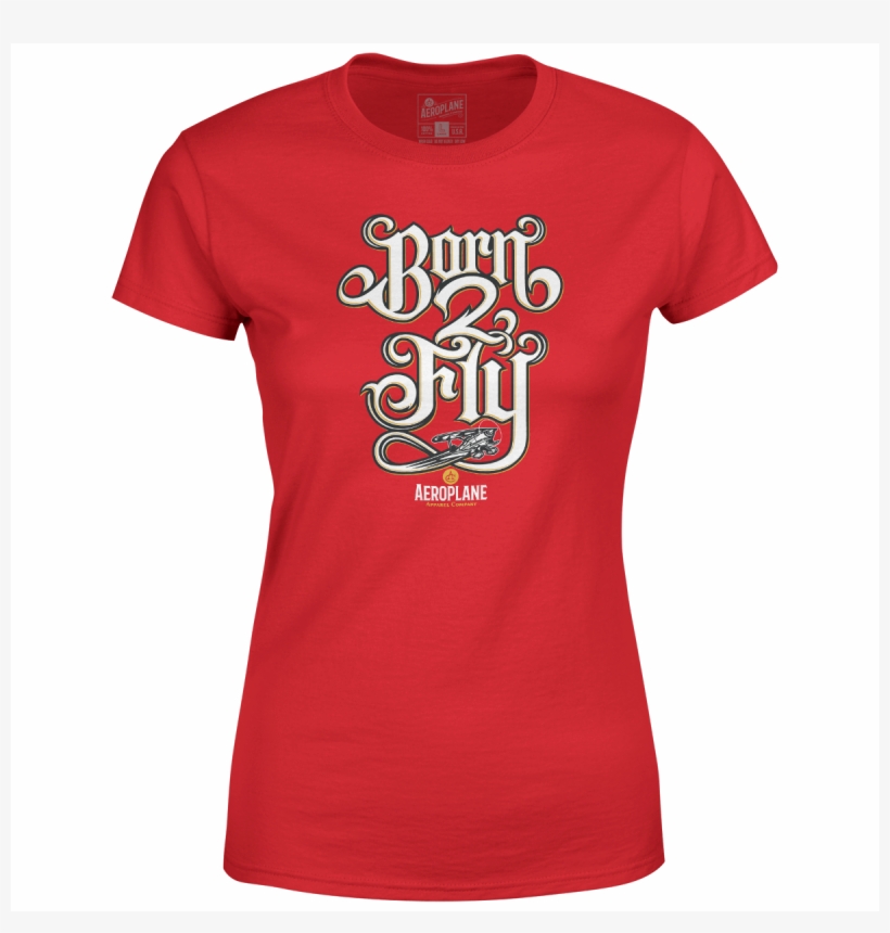 Born 2 Fly Aeroplane Apparel Ladies T-shirt - Crispr T Shirt, transparent png download