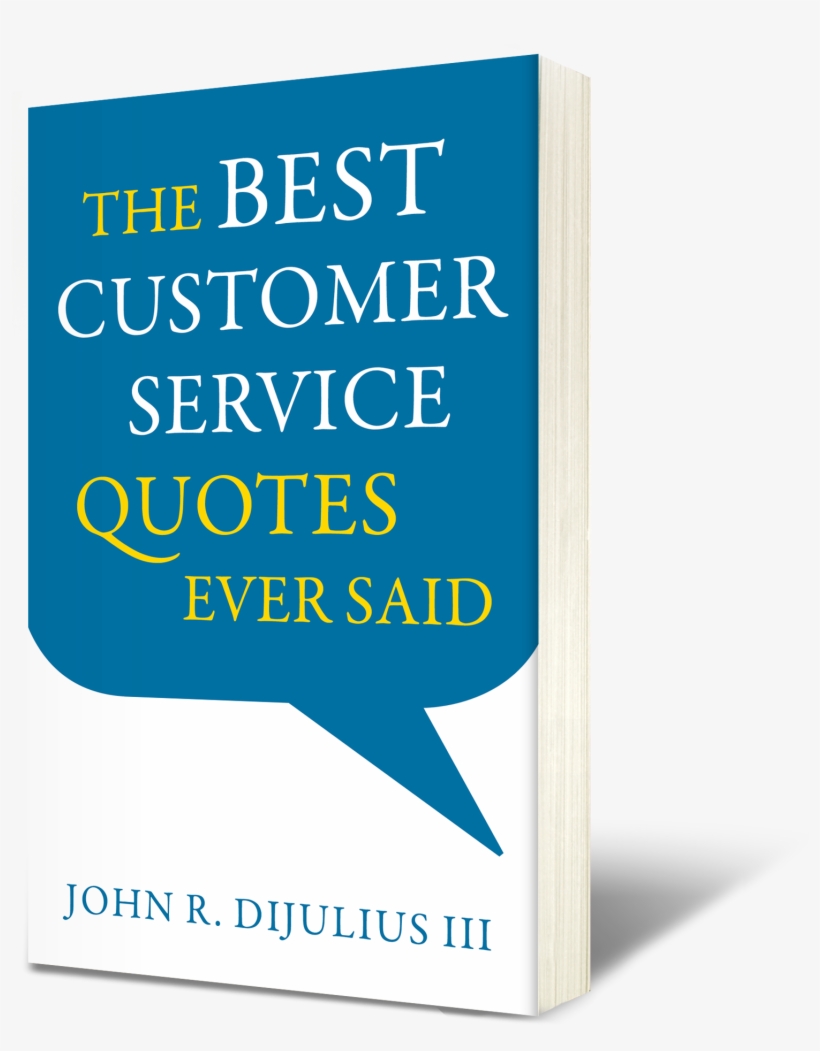 The Best Customer Service Quotes - Best Customer Service Quotes Ever Said [book], transparent png download