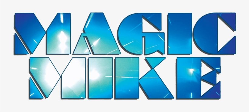 Magic Mike 505a695d11d36 - Magic Mike Xxl Hd Logo, transparent png download