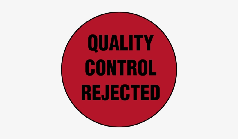 Quality Control Rejected Label - Gun Control Articles 2017, transparent png download
