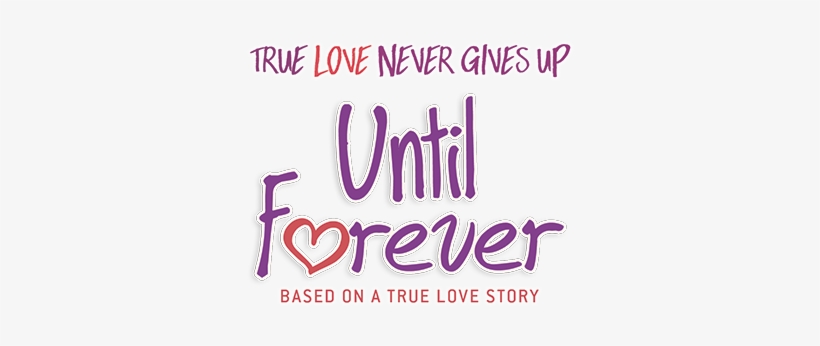 Until Forever - Title Of Love Story, transparent png download