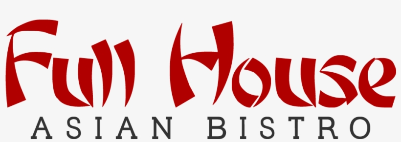 Home - Full House Asian Bistro, transparent png download