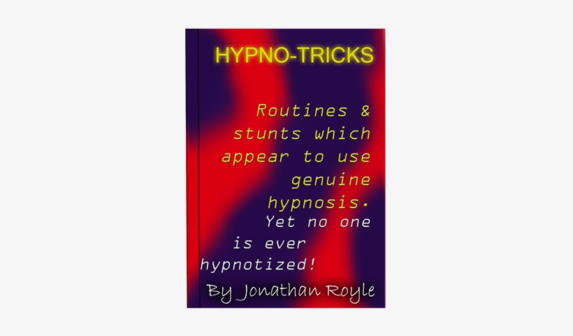 Hypno-tricks By Jonathan Royle - Hypno-tricks By Jonathan Royle - Ebook Download, transparent png download