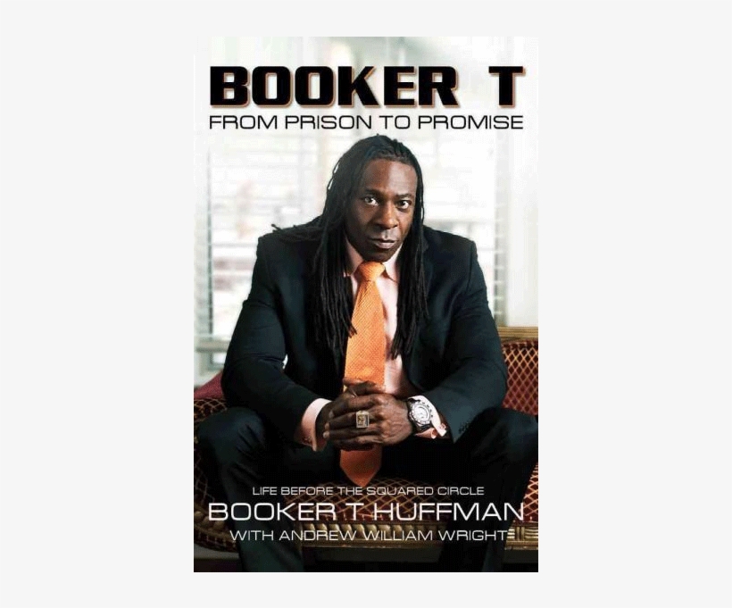 Autographed - Booker T: From Prison To Promise, transparent png download