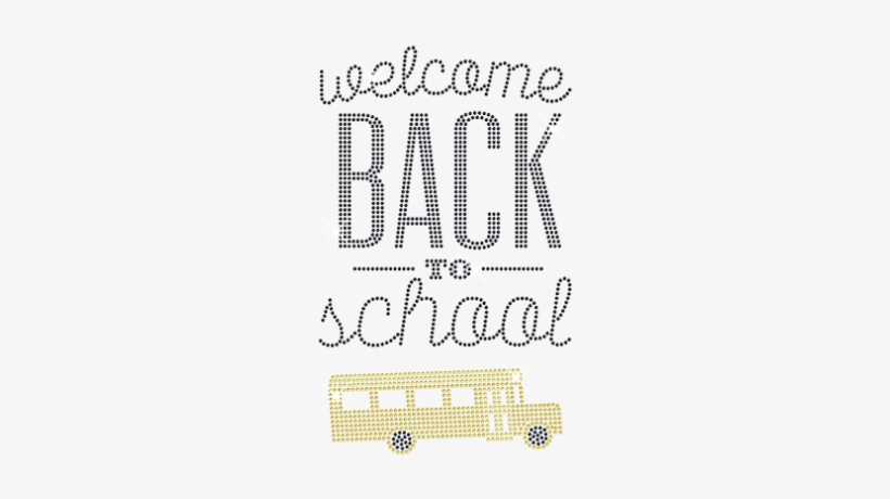 Welcome Back To School With Shiny Rhinestones - Cross-stitch, transparent png download