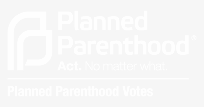 Planned Parenthood Votes - Planned Parenthood, transparent png download