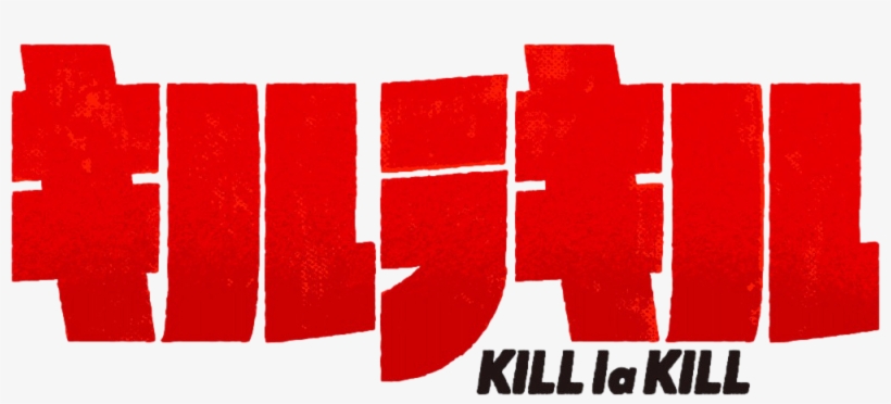 Kill La Kill Logo - Kill La Kill The Game If, transparent png download