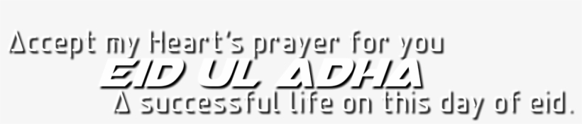 Eid Ul Adha Png Text By Haniya Ali - Calligraphy, transparent png download