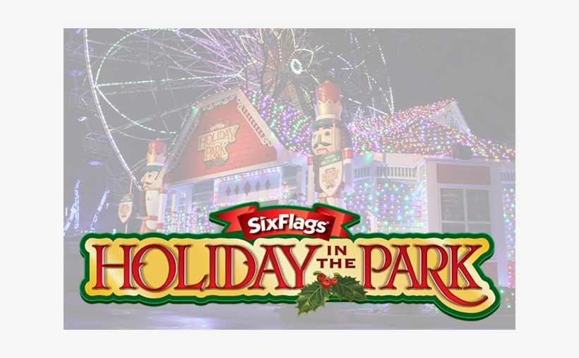 Six Flags Holiday In The Park Feature - Six Flags, transparent png download