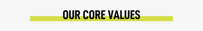 Our Core Values-01 - Cerrado Por Vacaciones Cartel, transparent png download