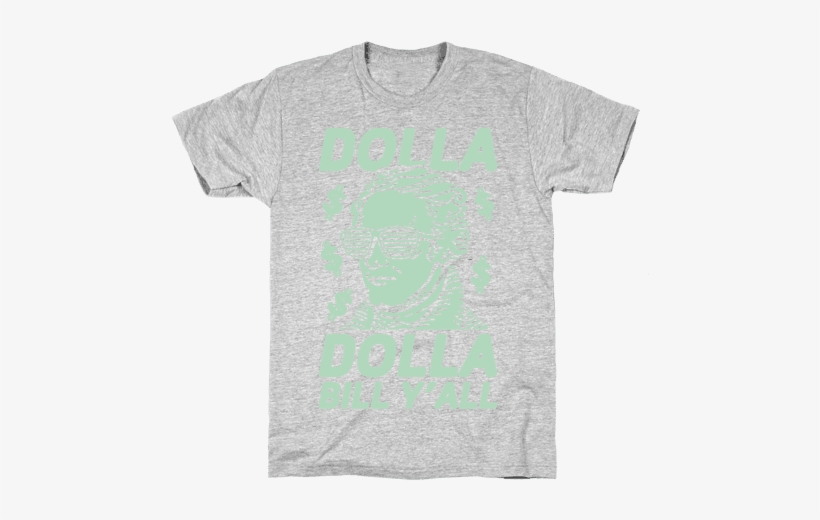 Dolla Dolla Bill Y'all Mens T-shirt - I M Surrounded By Idiots Shirt, transparent png download