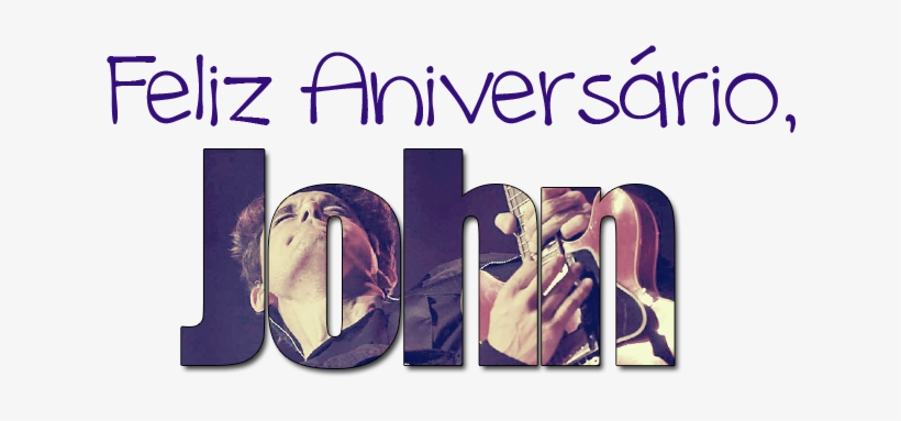 Para Comemorar O Aniversário Do John E Fechar Com Chave - Poster, transparent png download