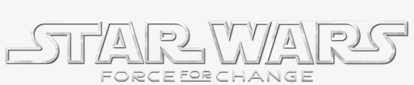 Force For Change Logo - Star Wars A Force For Change Logo Transparent, transparent png download