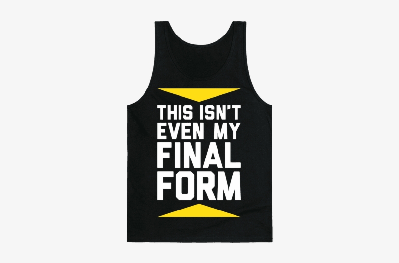Final Form Tank Top - Cant Touch This Shirt, transparent png download
