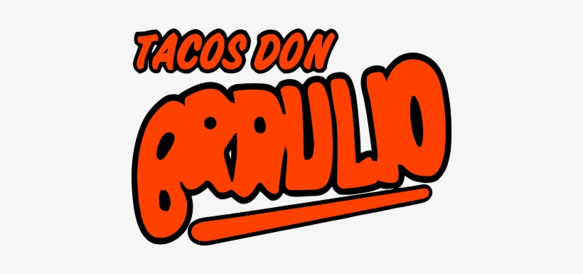 Download Tacos Don Braulio Logo - Tacos Don Braulio, transparent png download