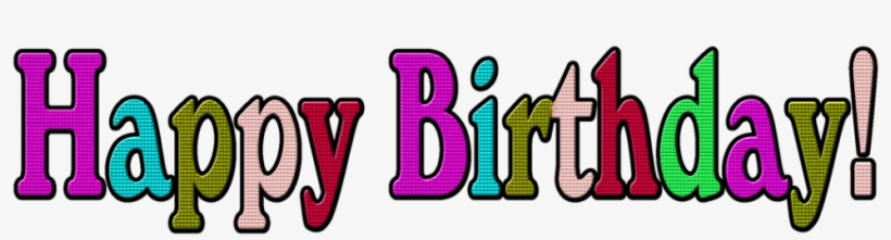Happy Birthday Text Image Happy Birthday Text Images - Happy Birthday Png Text, transparent png download