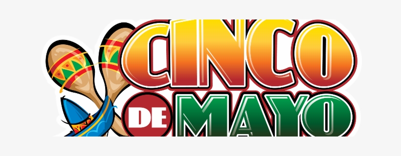 Cinco De Mayo For - El Cinco De Mayo, transparent png download