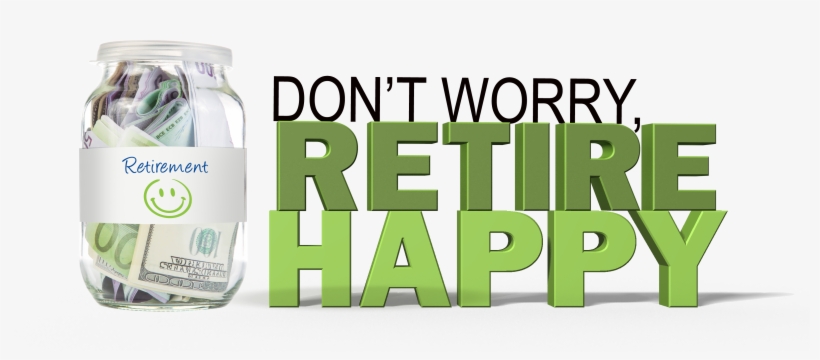 Dontworryretirehappylogo - Chaas, transparent png download