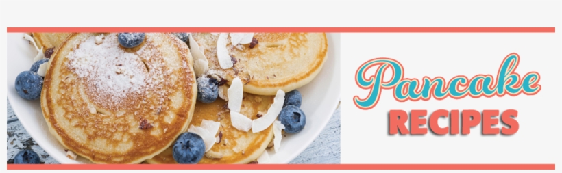 Pancake Recipes - Pancake, transparent png download