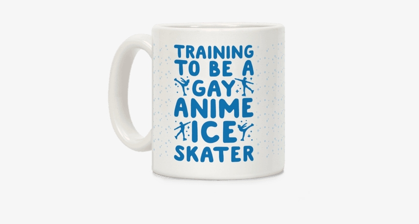 Training To Be A Gay Anime Ice Skater Coffee Mug - Figure Skating, transparent png download