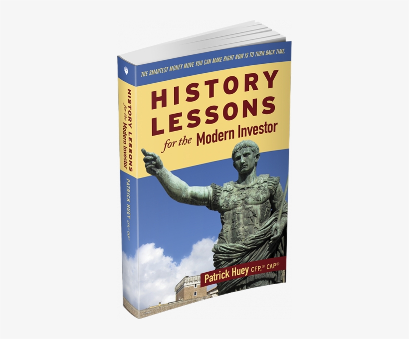Patrick Huey, Cfp - History Lessons For The Modern Investor, transparent png download