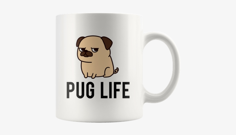 Pug Life Coffee Mug, Pug Dog Mugs, 11 Oz Mug-dog Animal - Text Red, transparent png download