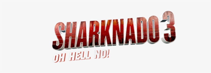 Top 3 - Sharknado Movies With People, transparent png download