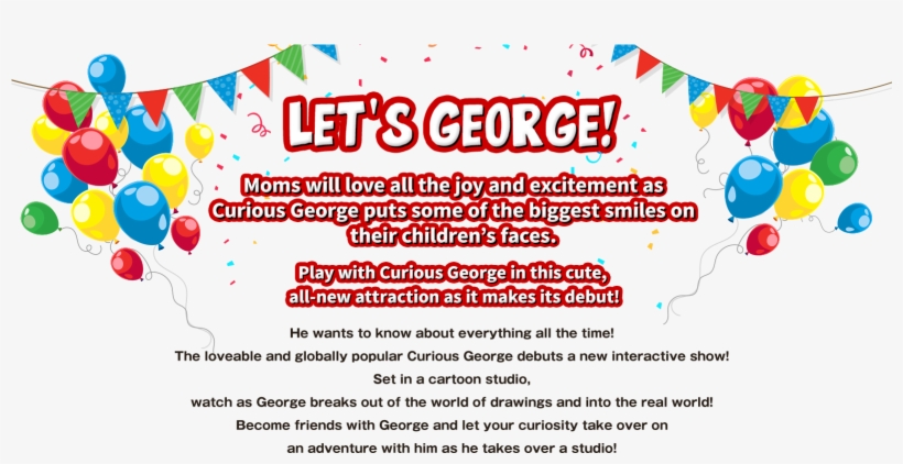 Let's Be George！ Moms Will Love All The Joy And Excitement - Curious George, transparent png download