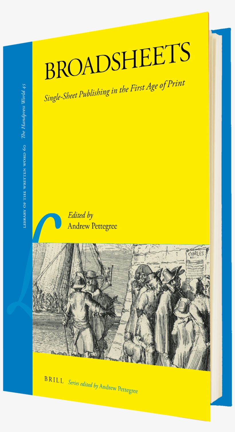 Highlights - Broadsheets: Single-sheet Publishing In The First Age, transparent png download