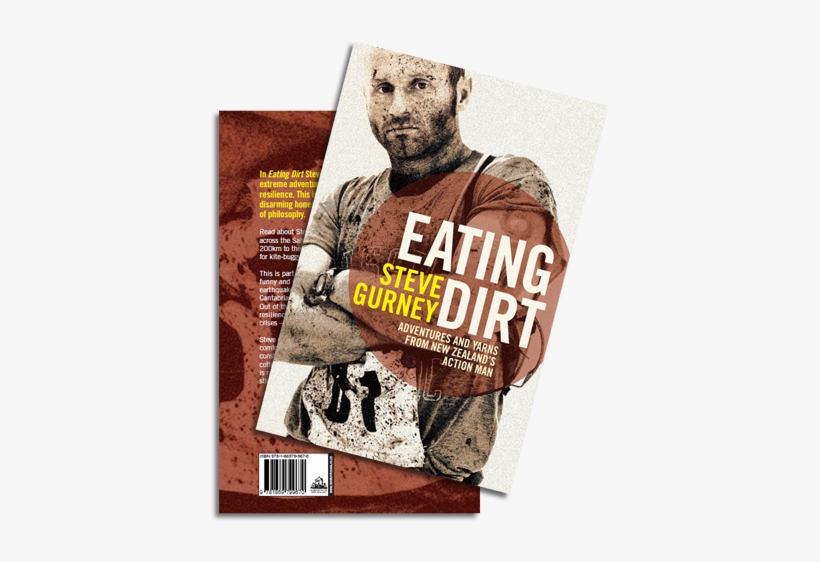 Eating Dirt Adventures And Yarns From New Zealand's - Eating Dirt: Adventures And Yarns From New Zealand's, transparent png download