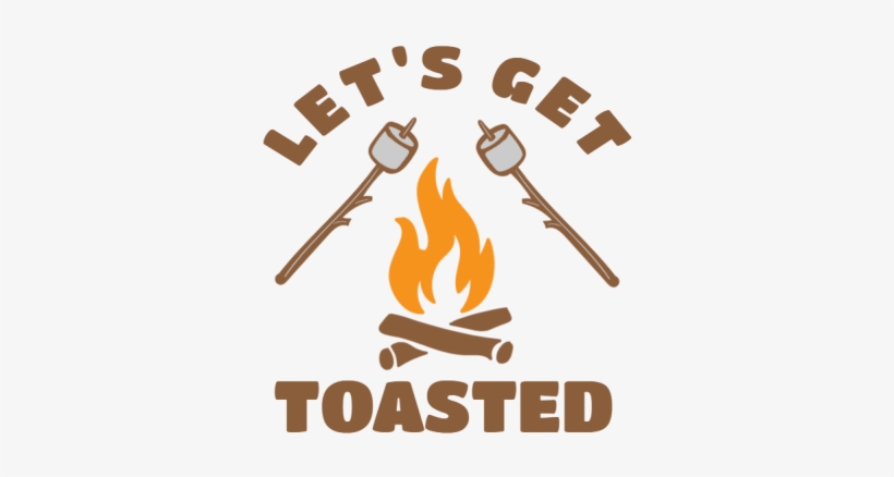 Let's Get Toasted - T-shirt, transparent png download