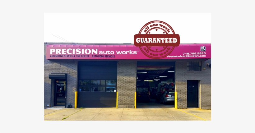And All Our Work Is Guaranteed - Precision Auto Works, transparent png download