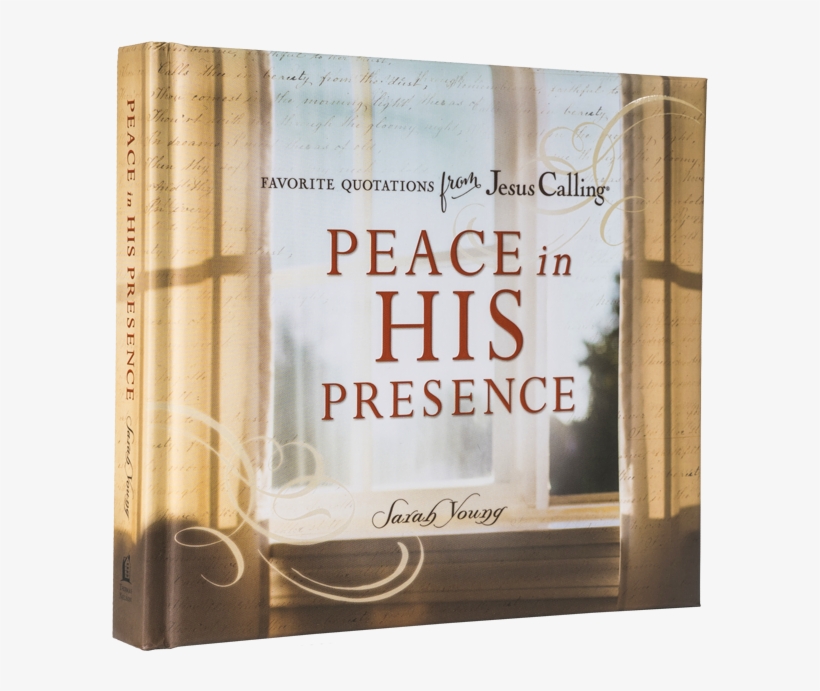 Peace In His Presence™ - Peace In His Presence: Favorite Quotations From Jesus, transparent png download