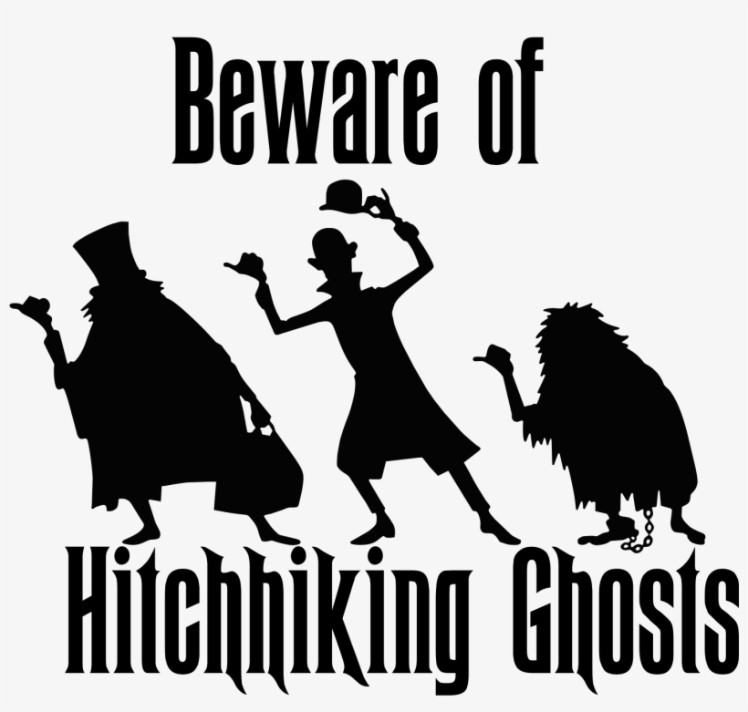 Beware Of Hitchhiking Ghosts Decal - Beware Of Hitchhiking Ghosts, transparent png download