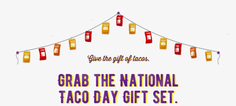 It Comes With Four Iconic Tacos - Taco Day, transparent png download