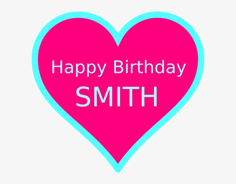 Smith Birthday Svg Clip Arts 600 X 559 Px, transparent png download