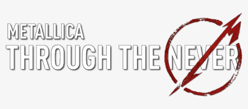 Metallica Through The Never Is A 2013 American Imax - Metallica Into The Never Logo, transparent png download