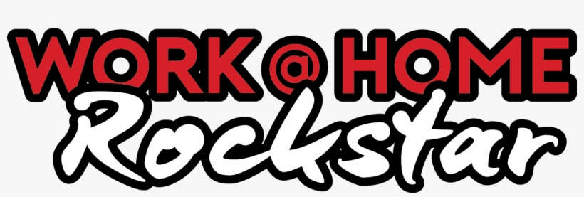 Work @ Home Rockstar - Work From Home Transparent, transparent png download