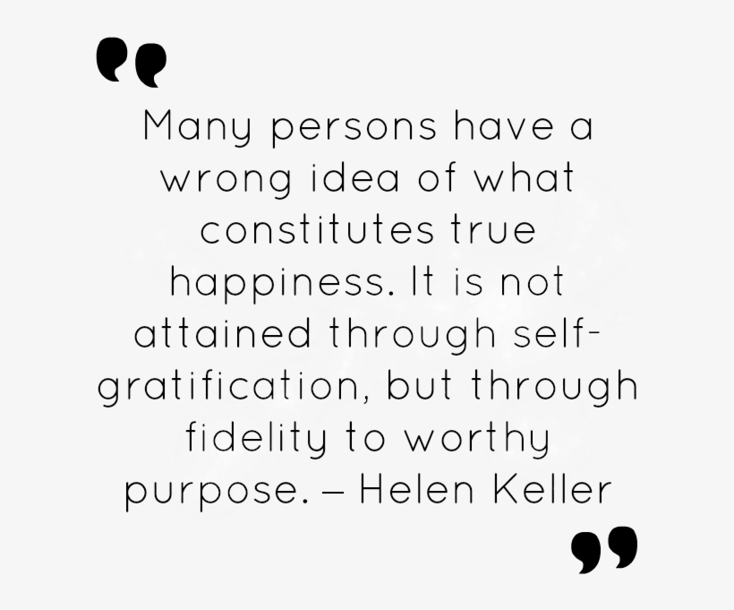 Many Persons Have A Wrong Idea Helen Keller Qoute Happiness - Number, transparent png download
