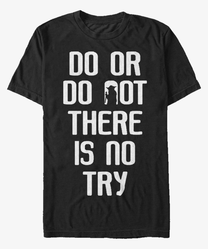 T-shirt: Star Wars- Do Or Do Not, S, transparent png download