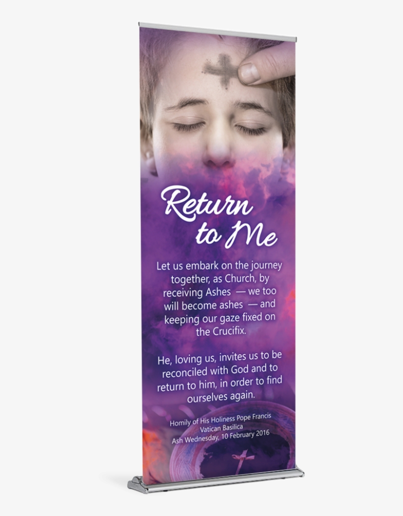 Ash Wednesday Return To Me Banner - Realy, transparent png download